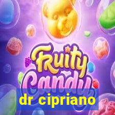 dr cipriano