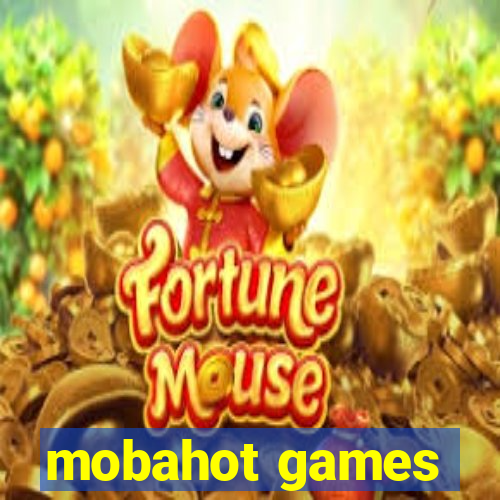 mobahot games