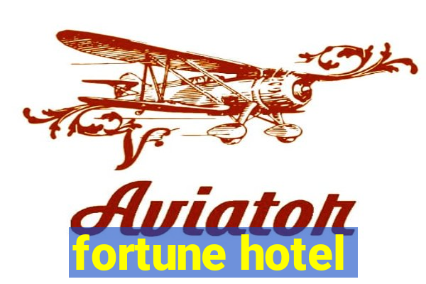 fortune hotel