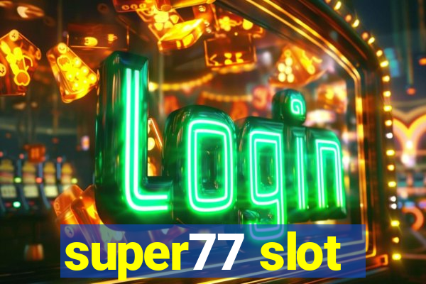 super77 slot