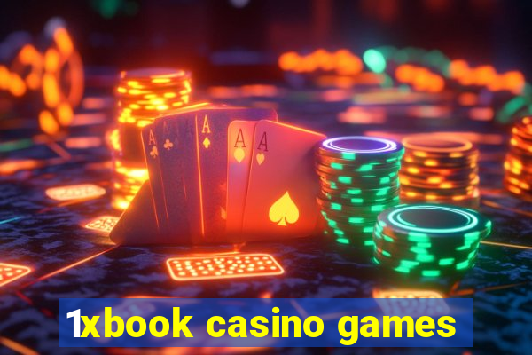 1xbook casino games