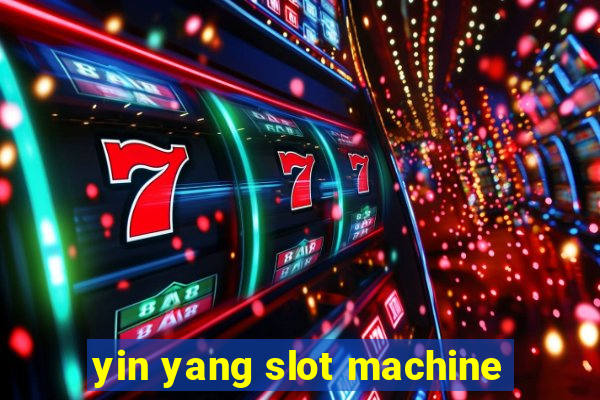 yin yang slot machine