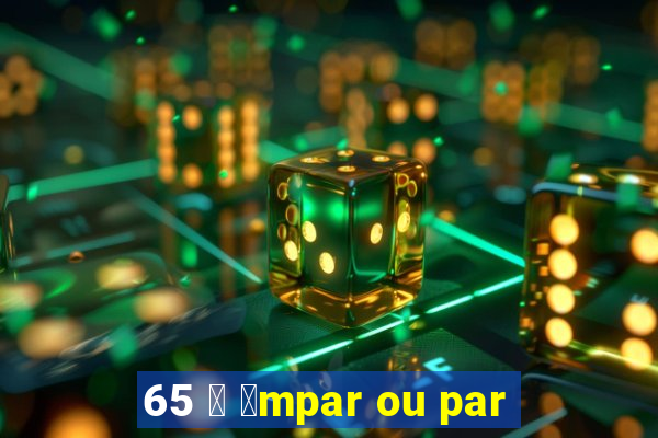 65 茅 铆mpar ou par