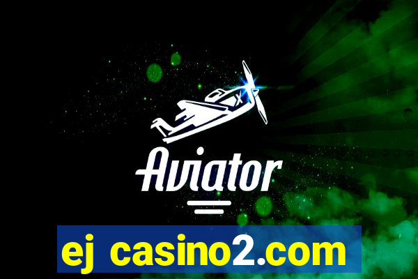 ej casino2.com