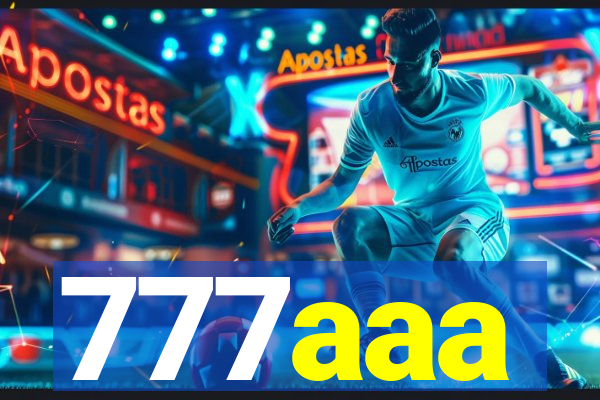 777aaa