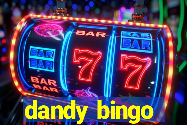 dandy bingo