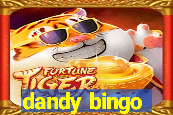 dandy bingo