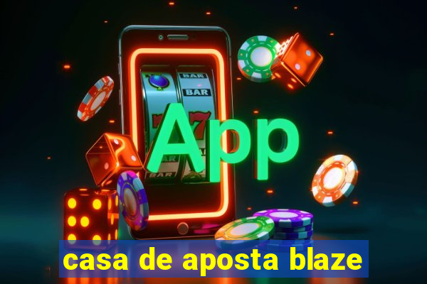 casa de aposta blaze