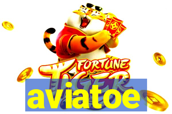 aviatoe