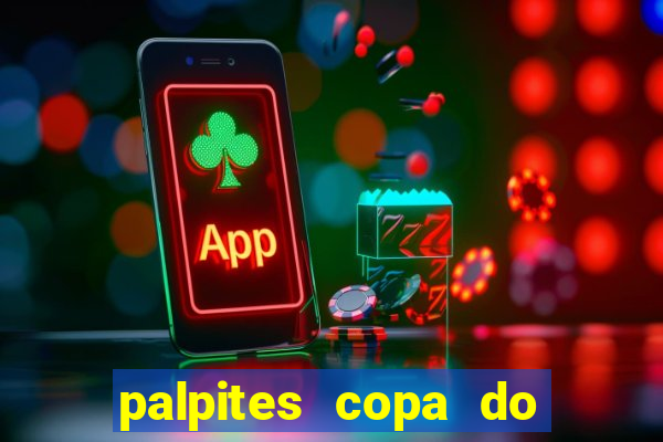 palpites copa do brasil 2024