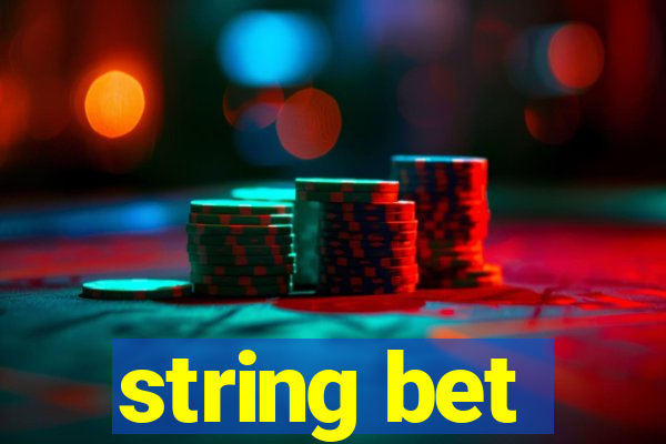 string bet