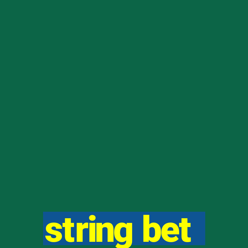 string bet