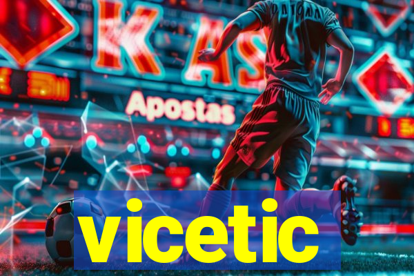 vicetic