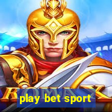 play bet sport