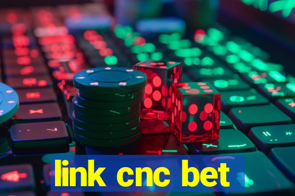 link cnc bet