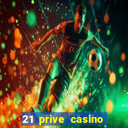 21 prive casino bonus code