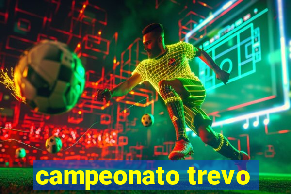 campeonato trevo