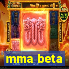 mma beta