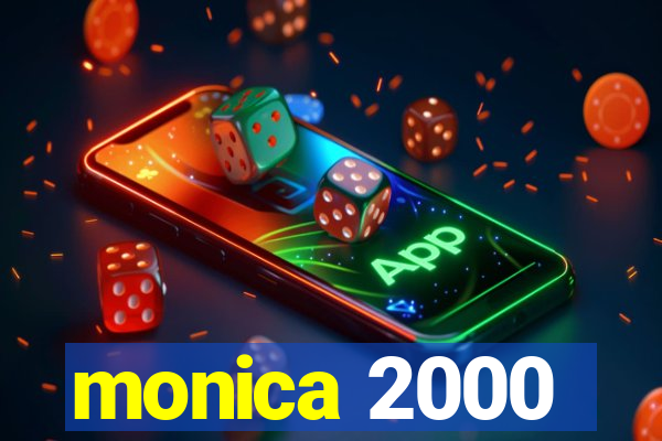 monica 2000