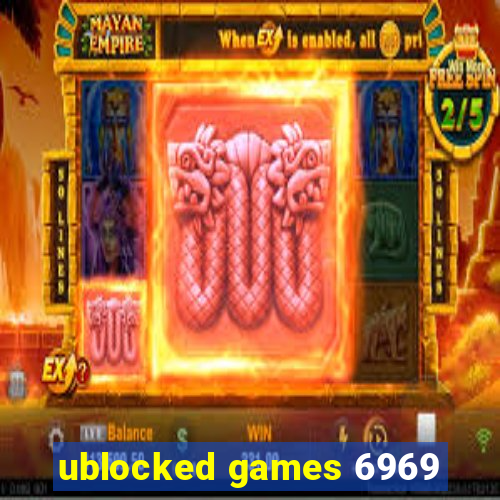 ublocked games 6969