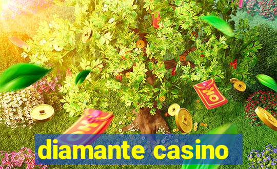 diamante casino