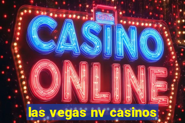 las vegas nv casinos