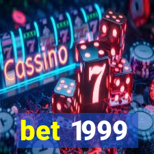 bet 1999