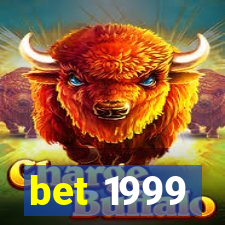 bet 1999