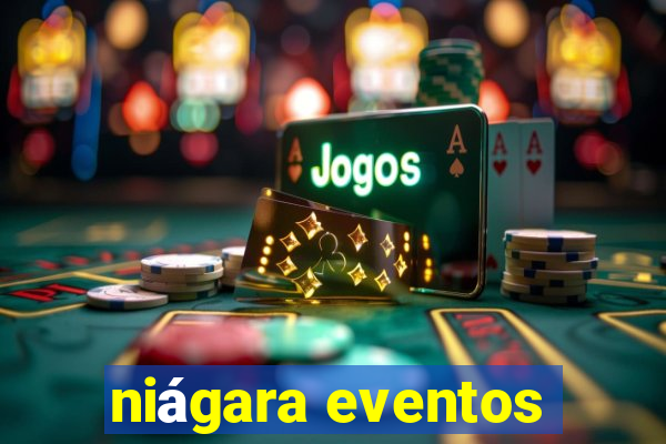 niágara eventos