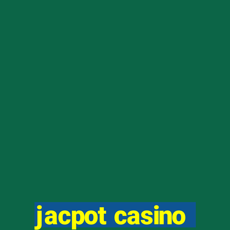 jacpot casino