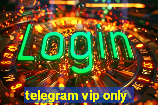 telegram vip only