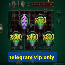 telegram vip only