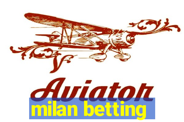 milan betting