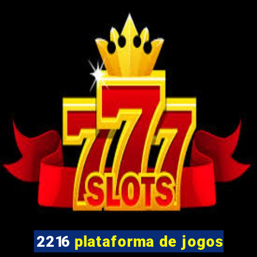 2216 plataforma de jogos