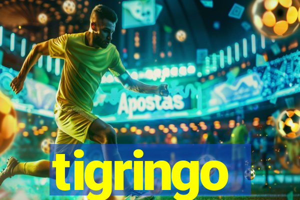 tigringo