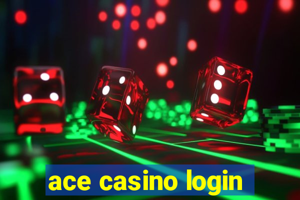 ace casino login