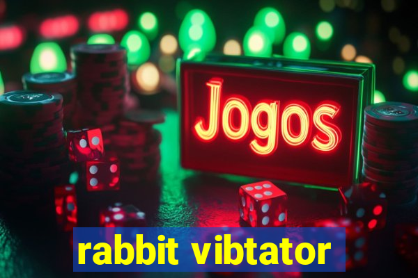 rabbit vibtator