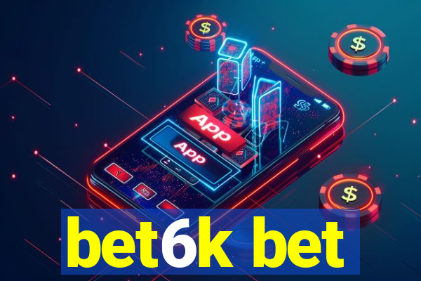 bet6k bet