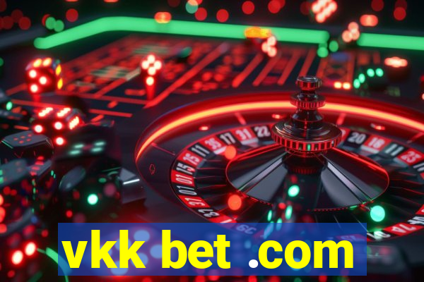 vkk bet .com