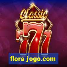 flora jogo.com