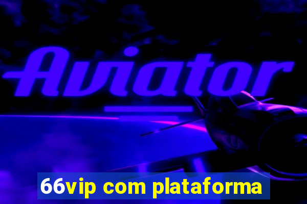 66vip com plataforma