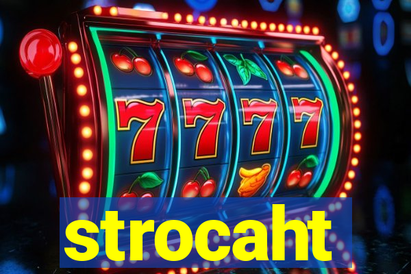 strocaht