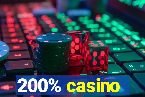 200% casino