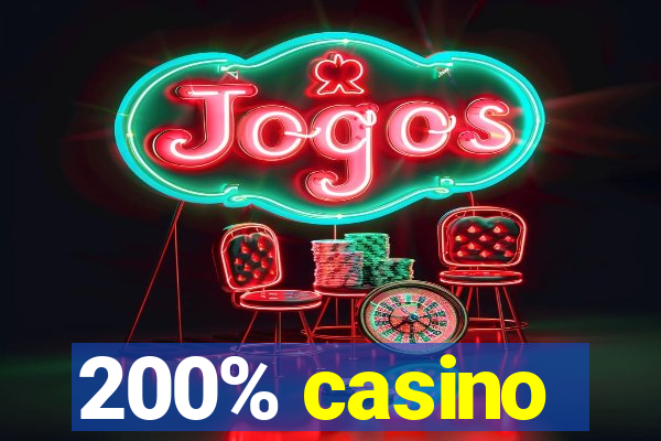 200% casino