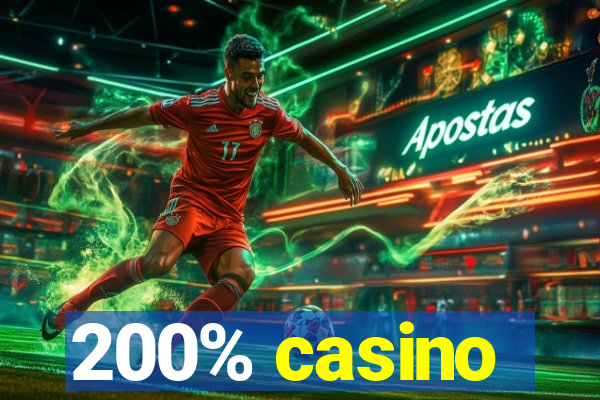 200% casino