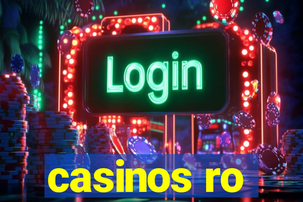 casinos ro