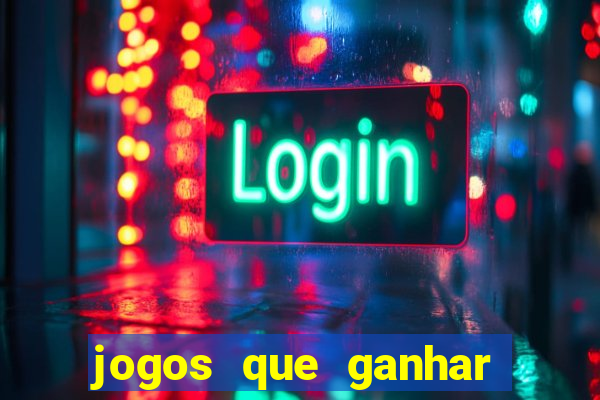 jogos que ganhar dinheiro online