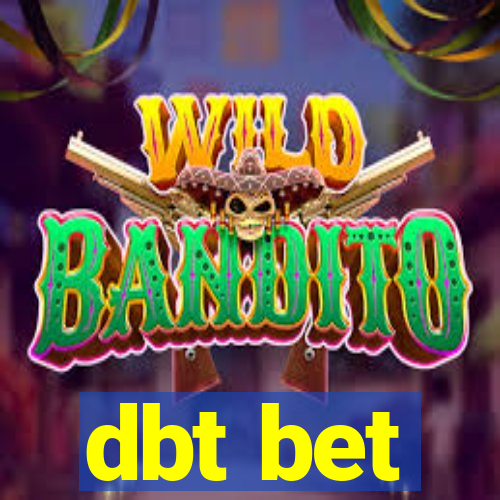 dbt bet