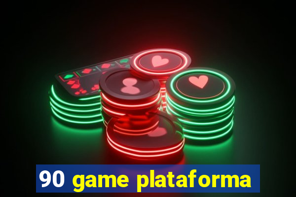 90 game plataforma