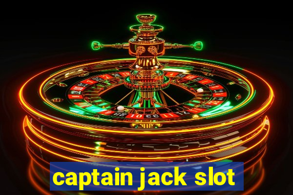 captain jack slot